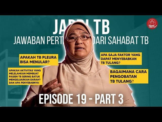 PENYEBAB TB TULANG DAN PENGOBATANNYA⁉️|EPS-19 PART 3