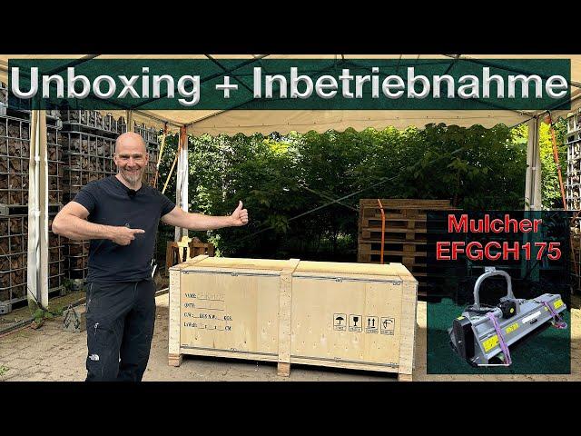 Unboxing und Inbetriebnahme - Mulcher EFGCH 175 - günstiger Weidenmulcher mit Seitenverschiebung