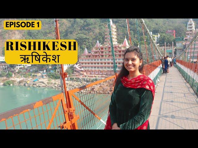 RISHIKESH | Ep 1 | Rishikesh Ganga Aarti | Triveni Ghat | Rishikesh Mandir | Rishikesh Tour 2021