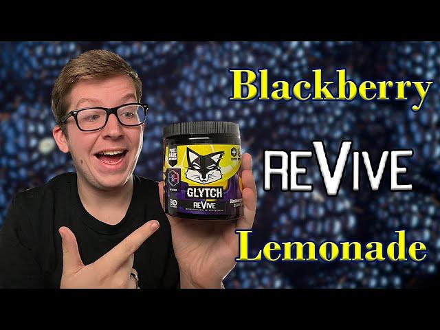 Revive Blackberry Lemonade Glytch REVIEW