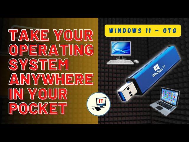 Run Windows 11 Anywhere! Portable Windows 11 Guide