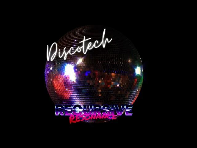 Recursive Resonance - Discotech (Official Music Video)