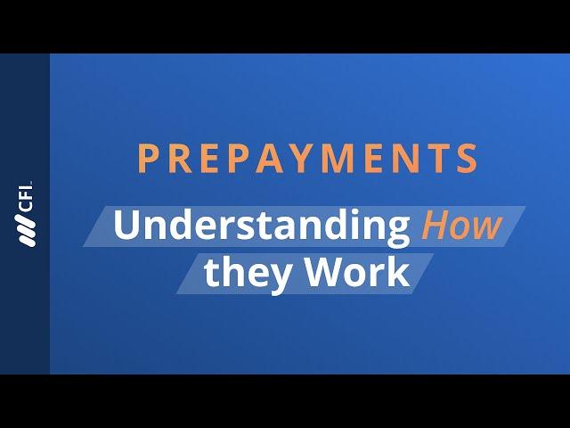 Prepayments: Understanding How Prepayments Work