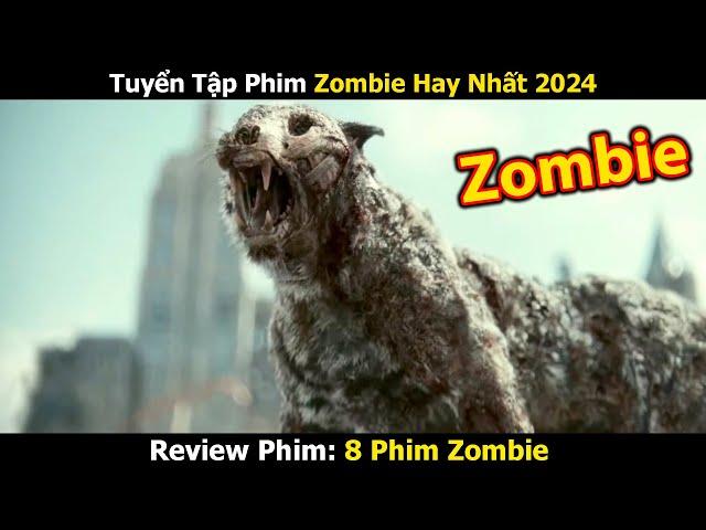 [Review Phim] Tuyển Tập Phim Zombie Hay Nhất 2024 | Trùm Phim Review