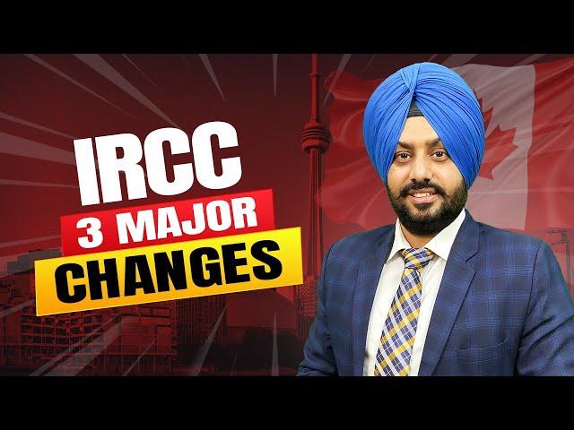 IRCC 3 MAJOR CHANGES | STUDY VISA UPDATES 2024 |  USA CANADA UK