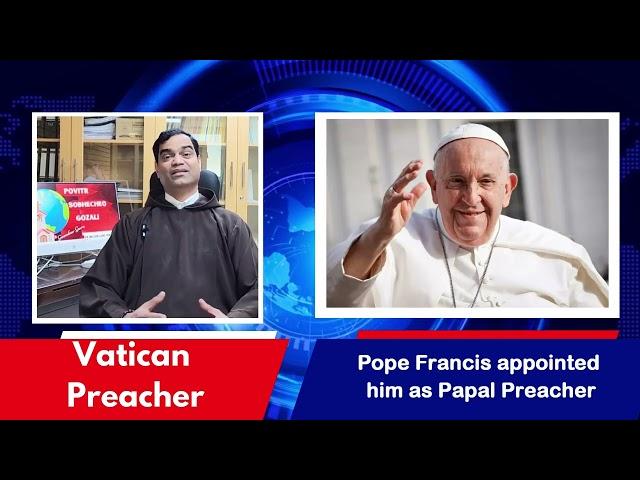 GG News# Episode 8# New Capuchin Preacher for the Vatican # Fr Nelson Lobo OFM Cap