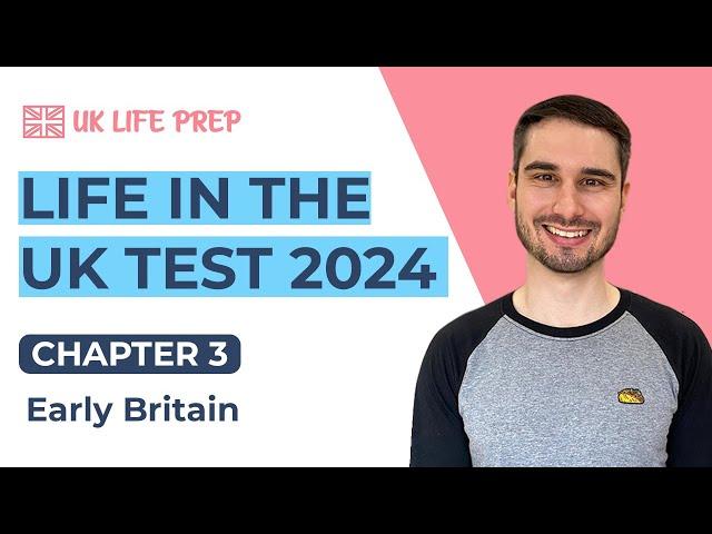 Early Britain (Chapter 3) Life in the UK Test 2024 