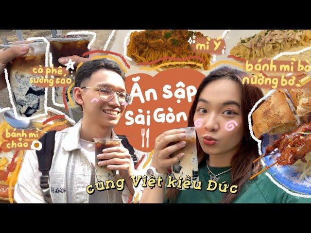 ĂN SẬP SÀI GÒN CÙNG VIỆT KIỀU ĐỨC | SAIGON FOOD TOUR | Vlog #05
