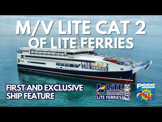 FIRST and EXCLUSIVE - Inside M/V Lite Cat 2 of Lite Ferries BRAND NEW RORO CATAMARAN | SHIP FEATURE