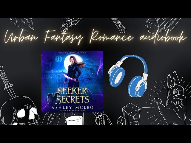 Completed Series! *Seeker of Secrets, Coven of Shadows and Secrets Series book 1, PART 1, unabridged