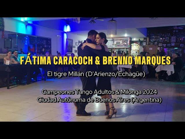 FATIMA CARACOCH & BRENNO MARQUES || El tigre Millan (D Arienzo/ Echague)