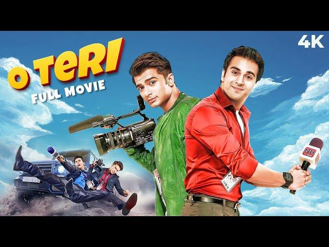 O Teri Full Hindi Movie (4K) Pulkit Samrat & Bilal Amrohi | Bollywood Comedy Movie | Sarah-Jane Dias