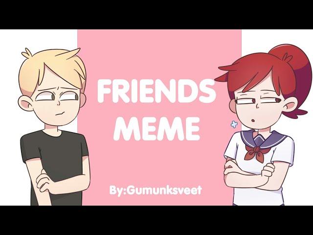 Friends | Meme