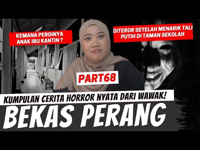 NARIK TALI PUTIH DI TAMAN DEPAN KELAS - KISAH HORROR WAWAK PART 68