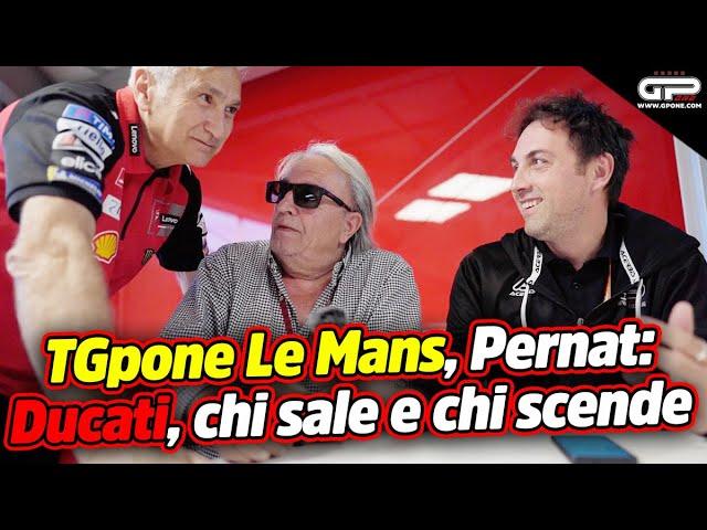 TGPone Le Mans, Pernat: Ducati, chi sale e chi scende