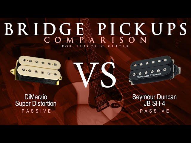 DiMarzio SUPER DISTORTION vs Seymour Duncan JB SH-4 - Passive Bridge Guitar Pickup Comparison Demo