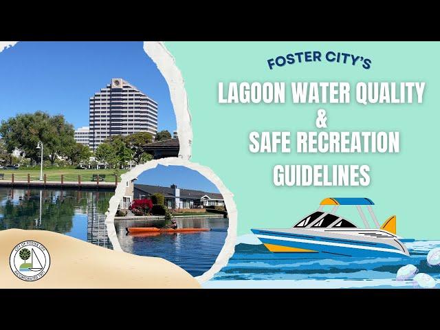 Foster City's Lagoon Water Quality & Safe Recreation Guidelines