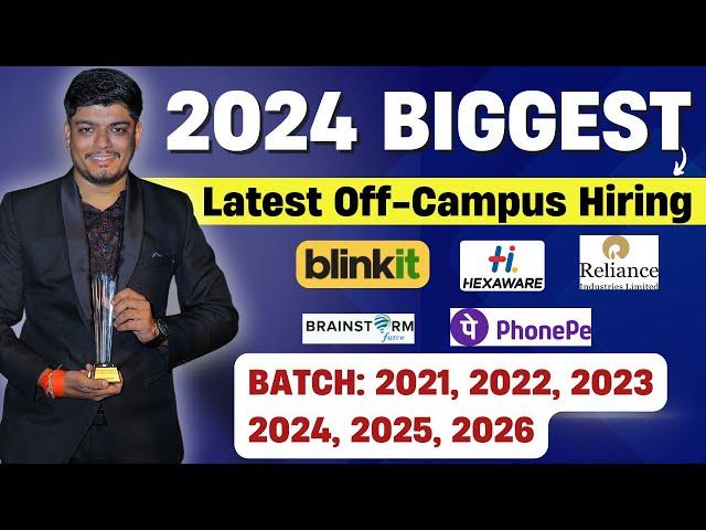 2024 Biggest Hiring | Hexaware, Blinkit, PhonePe, Reliance Hiring | 2026, 2025, 2024, 2023-2021