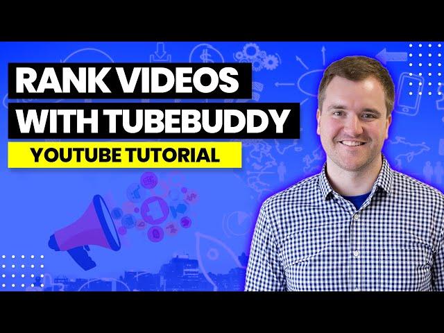 How to Rank Videos Using Tubebuddy Keyword Explorer Tool, Tags, and Checklists | 2022 Tutorial