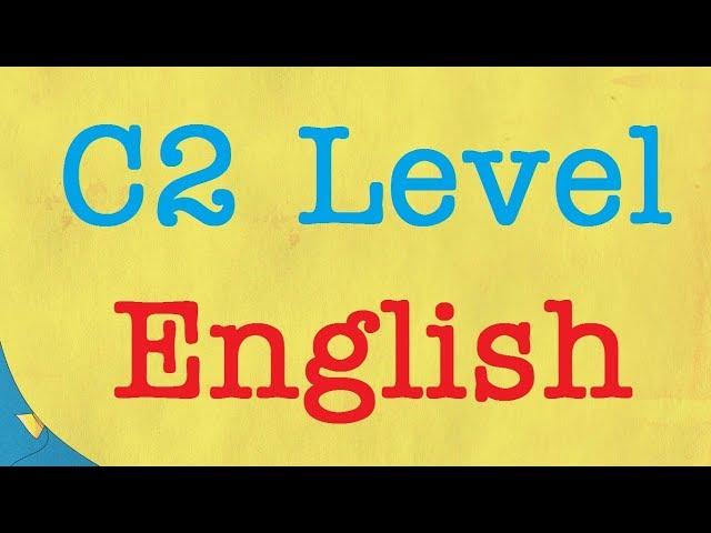 C2 English Level 3