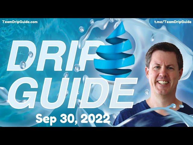 Drip Guide Live AMA - Sep 30, 2022