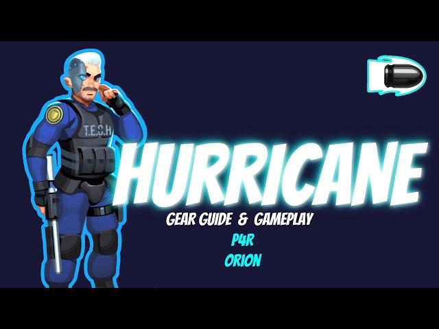 Bullet echo HURRICANE  gear guide &game play || P4R Orion ||