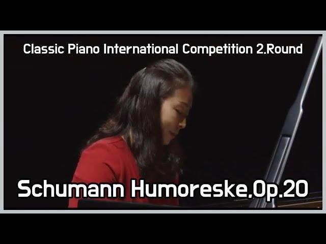 [콩쿨실황] 슈만 유모레스크 (R.Schumann Humoreske, Op.20 | SooJin Cha)