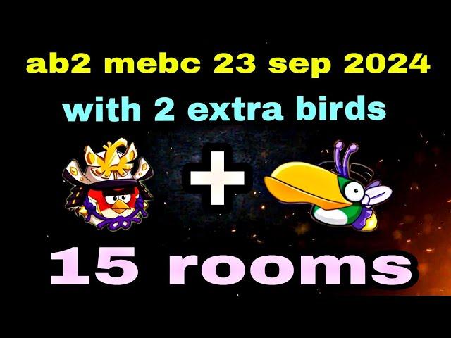 Angry birds 2 mighty eagle bootcamp Mebc 23 sep 2024 with 2 extra birds red+hal#ab2 mebc today