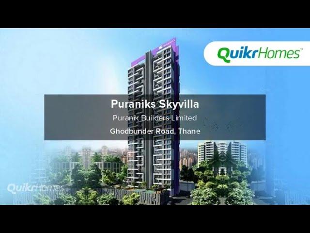 Puraniks Skyvilla | Ghodbunder Road | Thane | Apartment tour | Quikr Homes