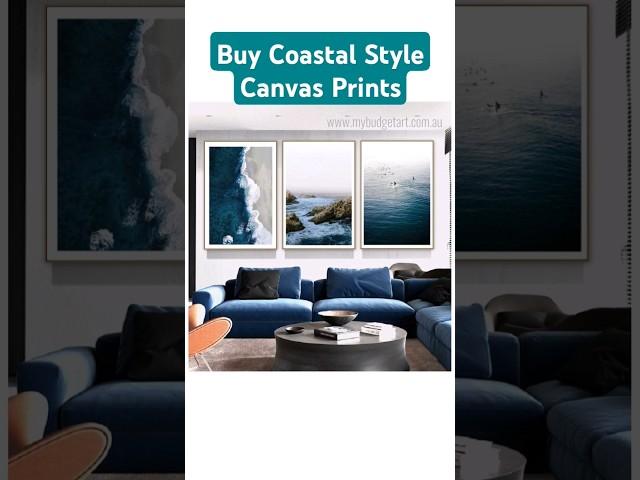 mybudgetart.com.au I Buy Coastal Style Canvas Prints I Wall Art Prints I #shortsvideo #viralvideo