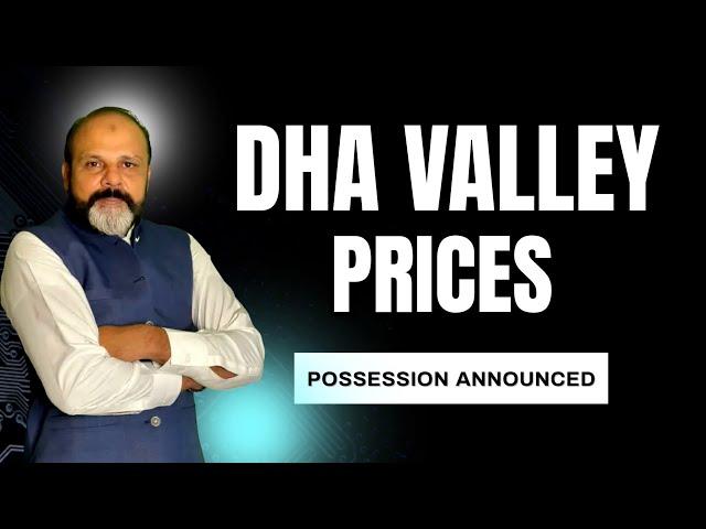 DHA VALLEY | Price Update | Possession Announced | #foryou #realestate #dha #dhavalley #investing