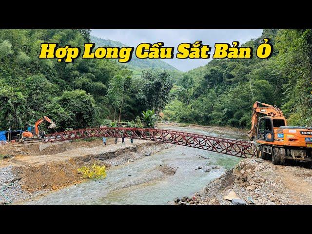 Cầu Bản Ỏ Tập 10 | Giây Phút Mong Đợi Đã Tới, Hợp Long Cầu Sắt Độc Lạ Nhất Tỉnh Cao Bằng