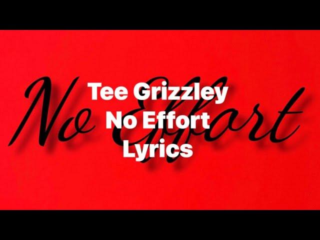 Tee Grizzley - No Effort (Lyrics Video)