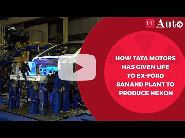 How Tata Motors Has Given Life To Ex-Ford Sanand Plant To Produce Nexon