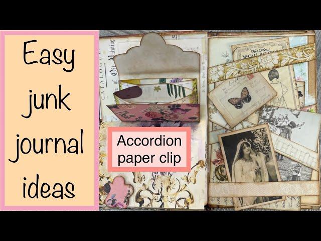 More easy junk journal ideas! Accordion paper clip & envelope & fun page layouts. 