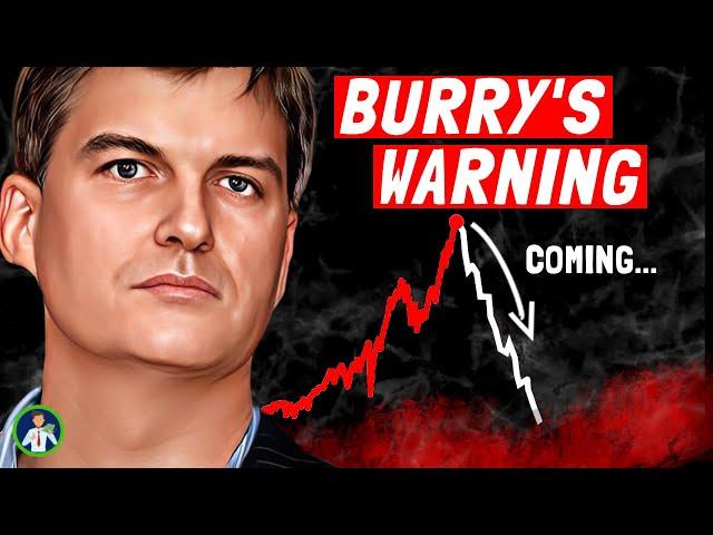 Michael Burry’s Warning About What Comes Next