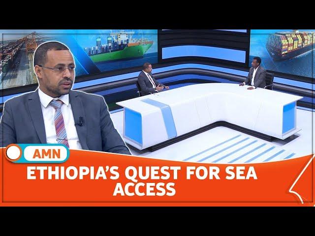 ETHIOPIA’S QUEST FOR SEA ACCESS