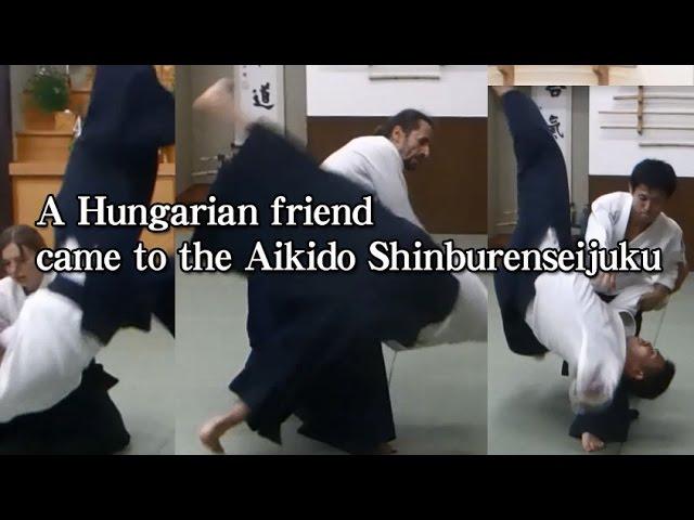 A Hungarian friend came to the Aikido Shinburenseijuku (合気道神武錬成塾）