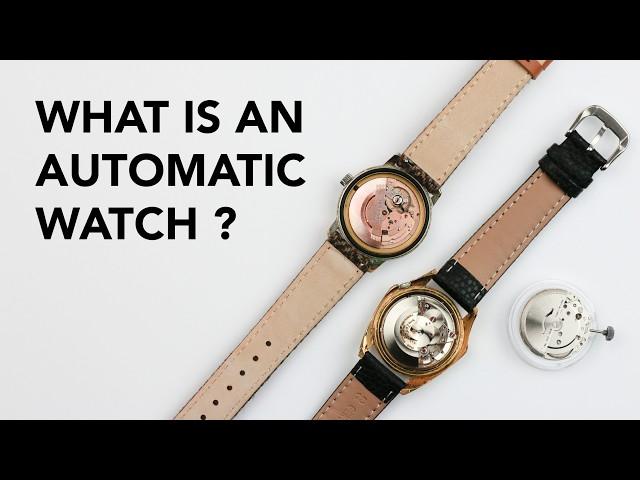 WHAT IS AN AUTOMATIC WATCH ? - And How Does It Work ?