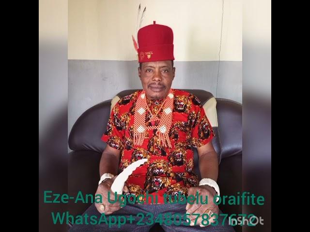 Ogbuefi EZE-ANA Ugochi tubelu oraifite Odinana temple