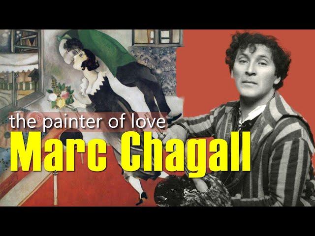 Persecution, Exile, Confrontation; Marc Chagall the Painter of Love and Light - Art History School