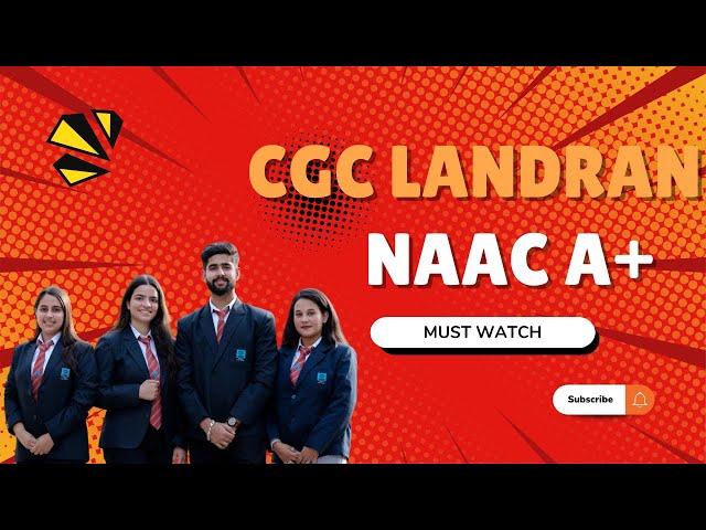 CHANDIGARH GROUP OF COLLEGE, LANDRAN | NAAC A + UNIVERSITY