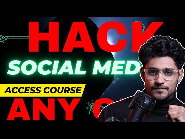 How to Access Social Media Hacking 2 0 Course | Cyber Yodha