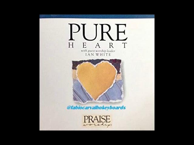 HOSANNA!MUSIC PURE HEART WITH IAN WITHE 1991 (FULLDISC)