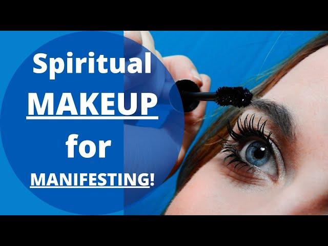 Spiritual Uses & History of MAKEUP!