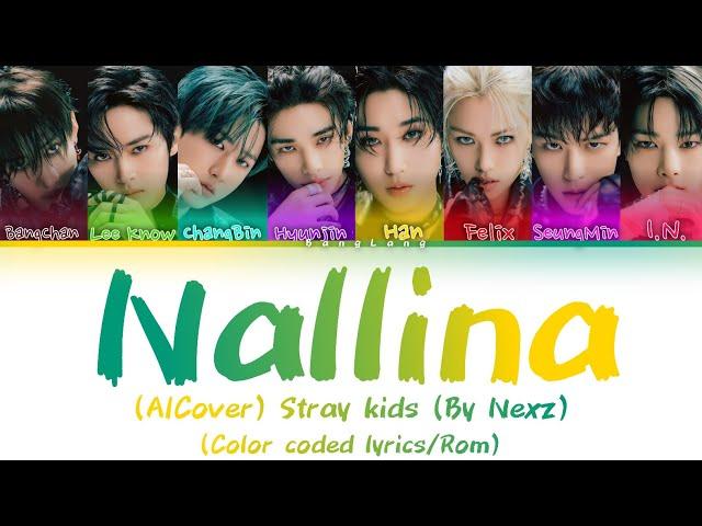 AICover - Stray Kids "Nallina" (By Nexz) (Color coded lyrics/Rom)