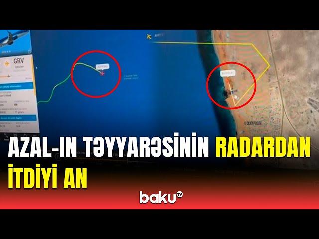 AZAL-ın Bakıdan Qroznıya uçan təyyarəsinin radardan itdiyi görüntülər