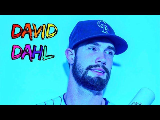 David Dahl is Underrated