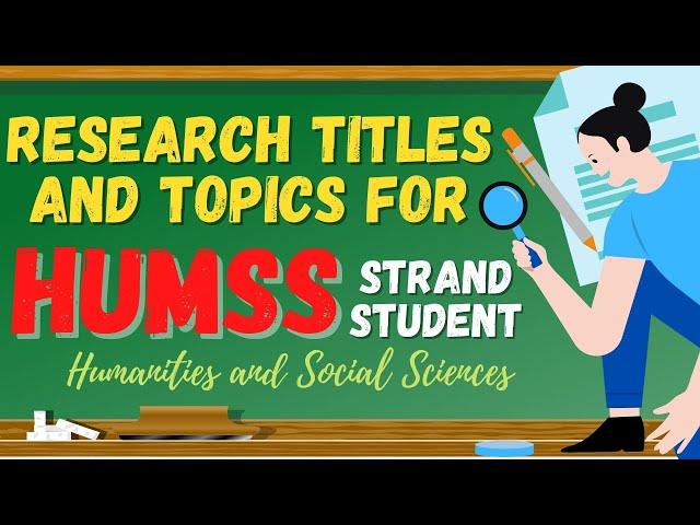 Research Titles and Topics for HUMSS Strand Student