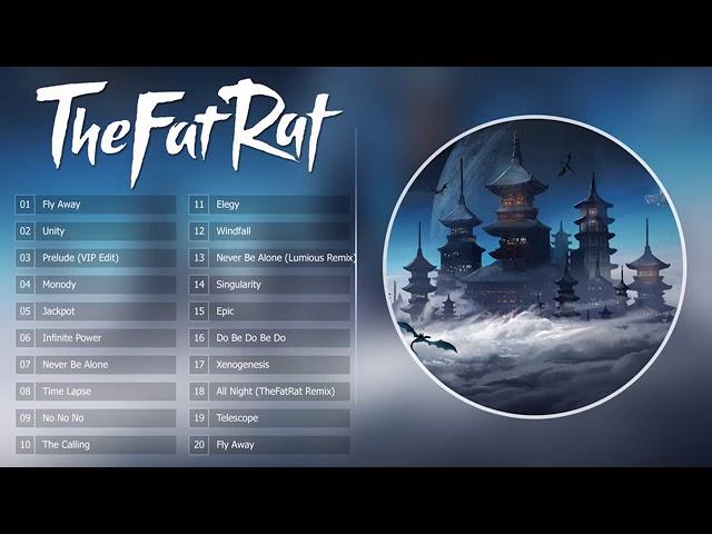 Top 20 bài hát hay nhất của the fat rat nghe là nghiện cả đời